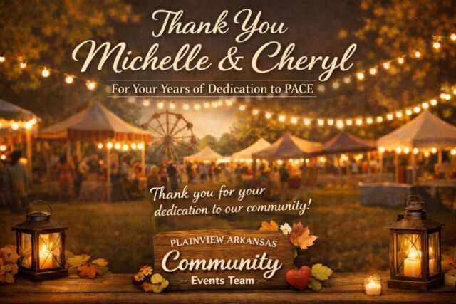 As we head into the New Year, some big changes are coming to the Plainview, Arkansas Community Events Team.

With these changes, we are saying goodbye to two of our members as they retire from PACE. We would like to extend our heartfelt thanks to Michelle and Cheryl for their many years of commitment, hard work, and dedication to our community.

Their time, effort, and passion have helped shape PACE and the events we all enjoy. We are incredibly grateful for everything they have done and wish them all the best in this next chapter.

Please join us in thanking Michelle and Cheryl for their service to our community ❤️